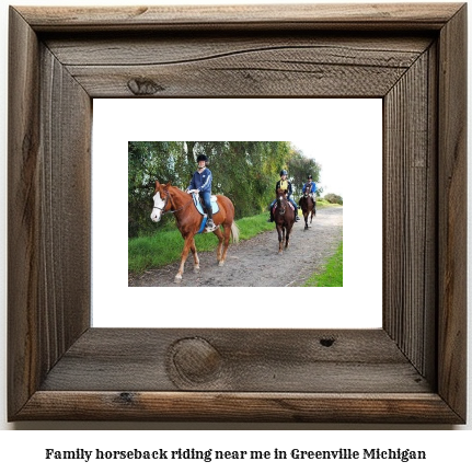 family horseback riding near me in Greenville, Michigan